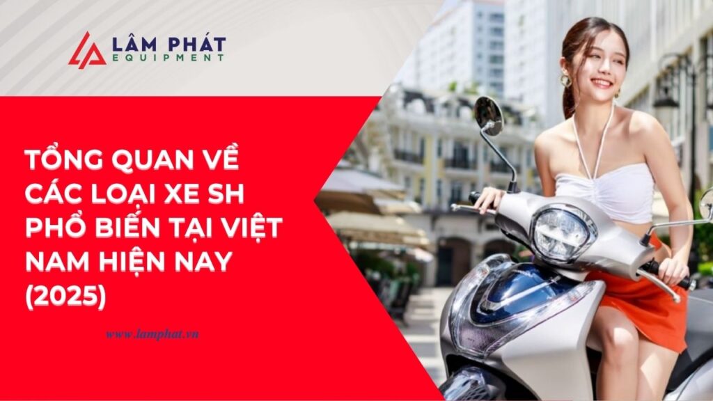 Các loại xe SH tại Việt Nam và sự đẳng cấp của nó
