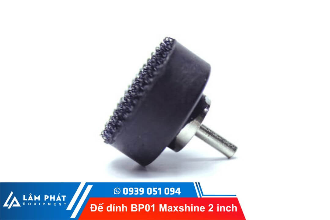 Đế dính phớt Maxshine 2 inch