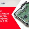 ECU: Nguyên lý và dấu hiệu hỏng ECU ô tô