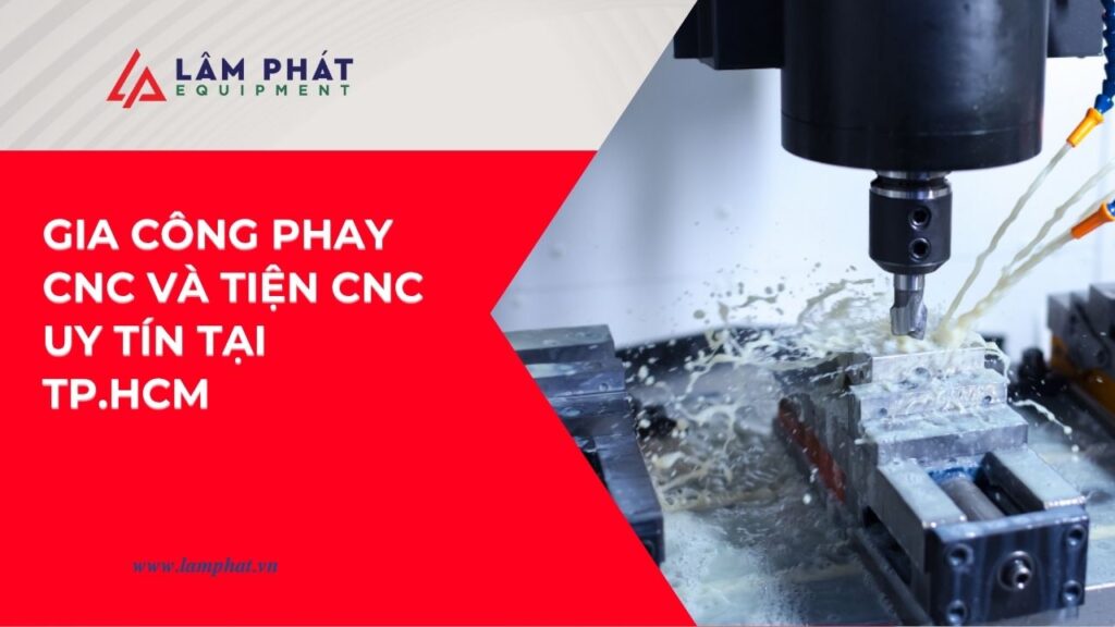 Phay CNC và tiện CNC