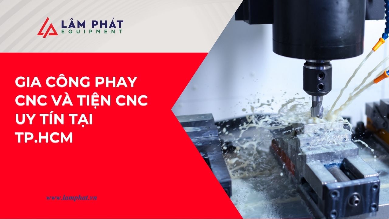 Phay CNC và tiện CNC