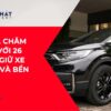 Chỉ cần một lần bạn không để ý… chiếc xe yêu quý có thể bị xước sơn hoặc hỏng hóc vì những thói quen tưởng chừng vô hại mà ai cũng từng mắc phải.