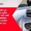 Bạn có đang lãng phí xăng mỗi lần dừng đèn đỏ? Khám phá ngay công nghệ Idling Stop giúp tiết kiệm nhiên liệu và bảo vệ môi trường dễ dàng!
