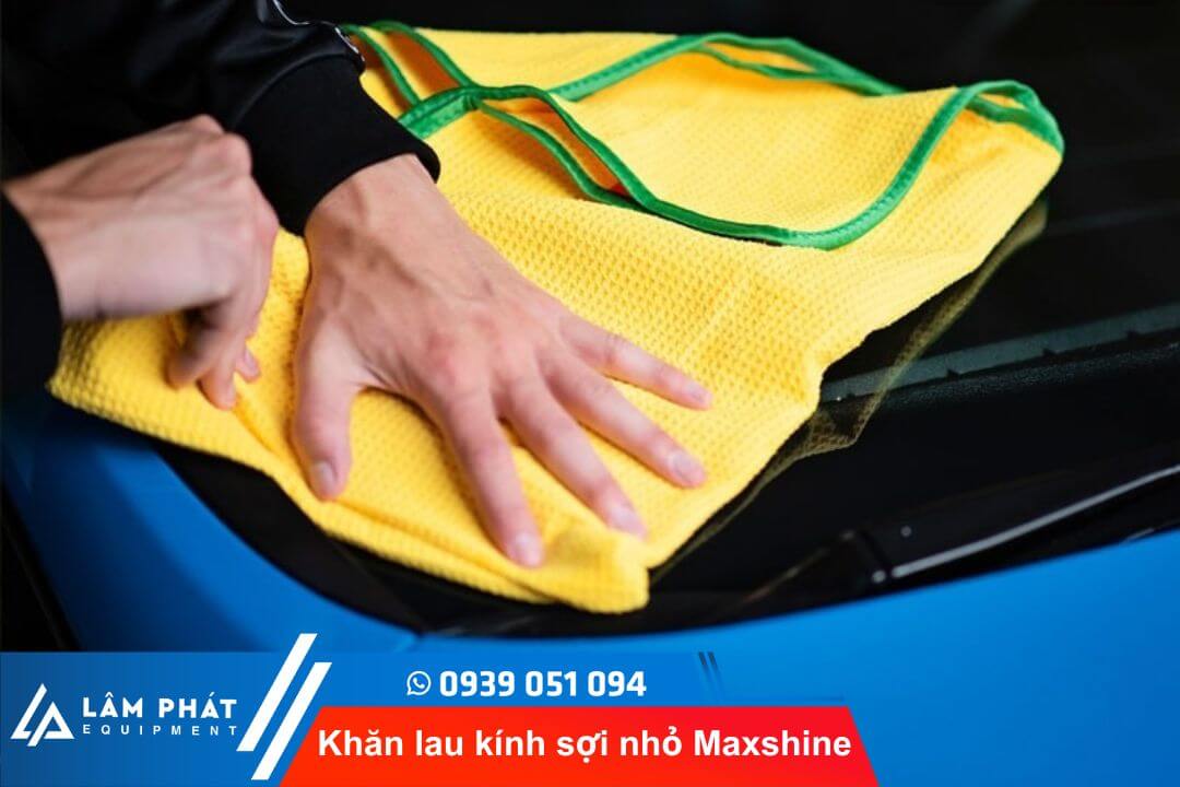 Hướng dẫn sử dụng khăn lau kính sợi nhỏ Maxshine