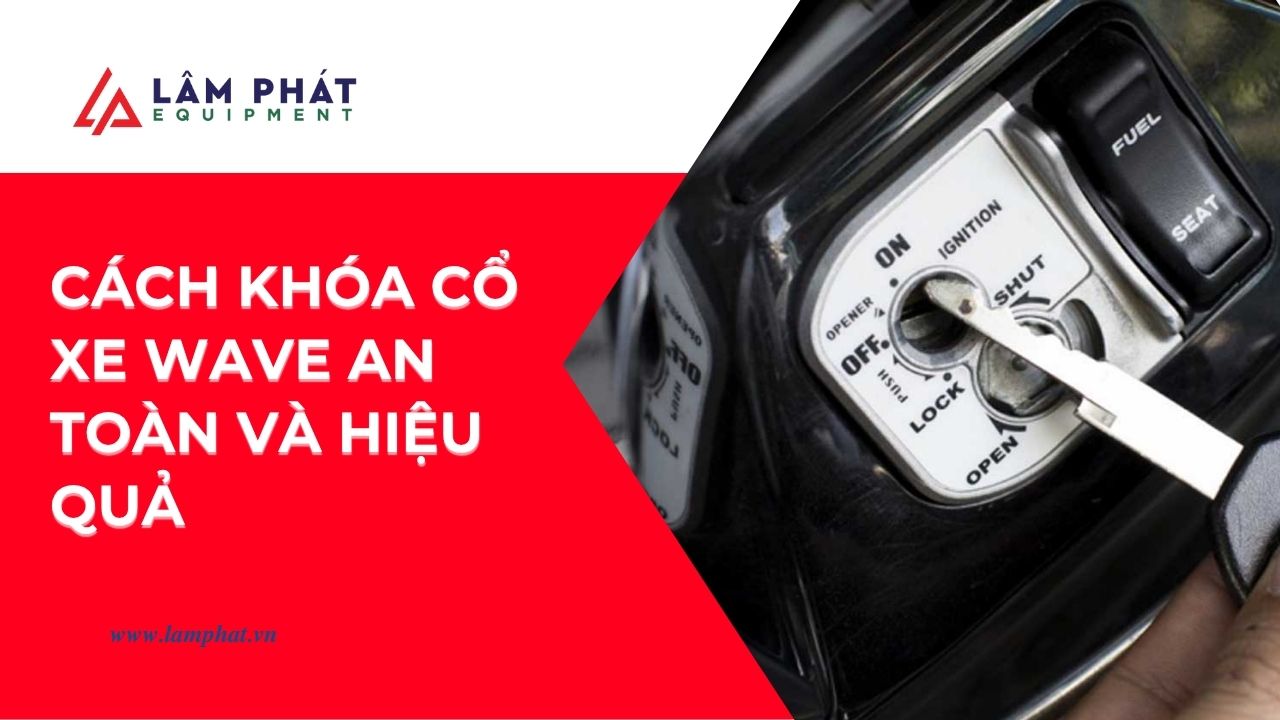 Lo sợ mất trộm xe Wave? Khám phá các bước khóa cổ xe đơn giản, an toàn và tiết kiệm ngay trong bài viết này.