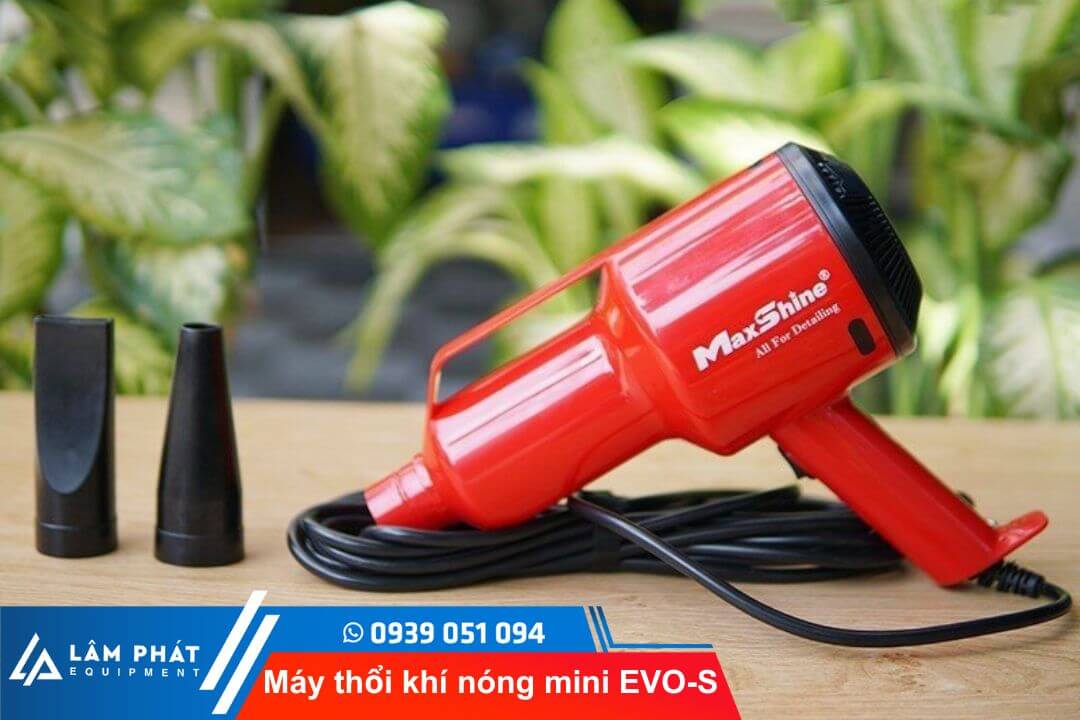 Hướng dẫn sử dụng Máy thổi khí nóng mini EVO-S Maxshine