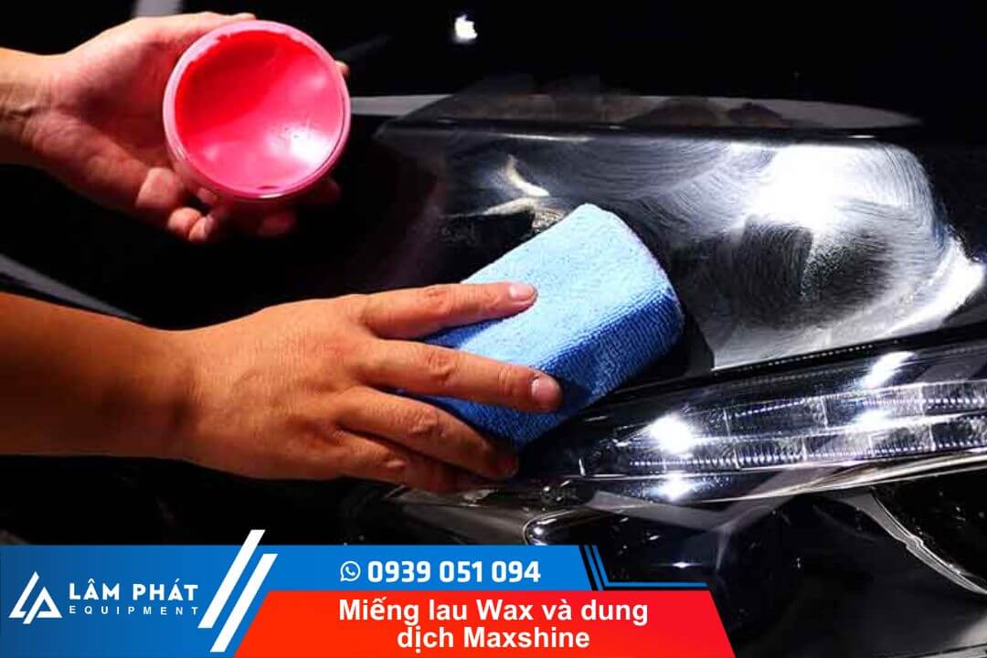 Hướng dẫn sử dụng miếng lau Wax và dung dịch Maxshine