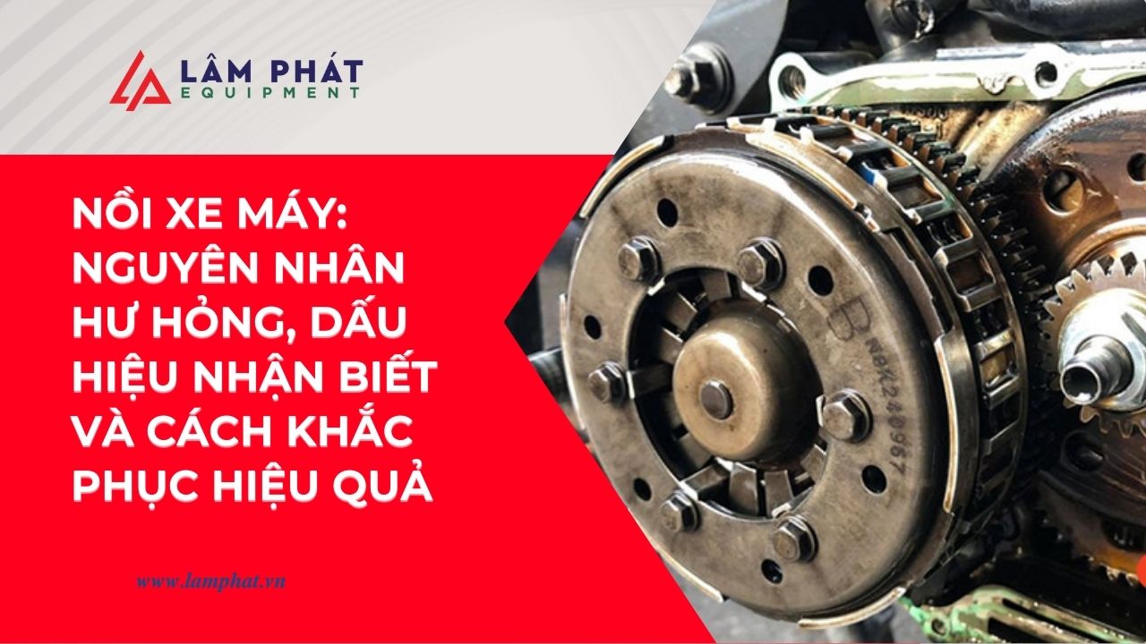 Nguyên nhân hư hỏng của nồi xe máy
