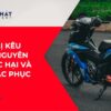 Tiết lộ 5 nguyên nhân khiến Winner bị kêu đầu bò và cách phòng tránh cực hiệu quả, giúp xe bạn êm ái, bền bỉ và tiết kiệm chi phí sửa chữa.