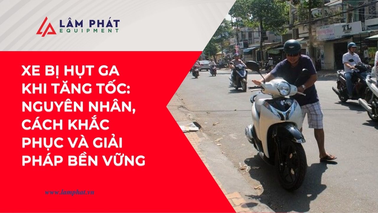Chết máy giữa đường do xe bị hụt ga? Đừng để sự cố này phá hỏng hành trình của bạn – đọc ngay để biết cách xử lý triệt để tận gốc vấn đề.