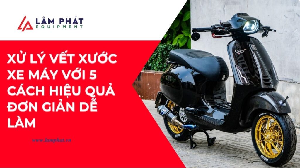 Xe máy trầy xước trông cũ kỹ? Khám phá 5 cách xử lý vết xước xe máy tại nhà giúp xe đẹp như mới mà không cần ra tiệm sơn!