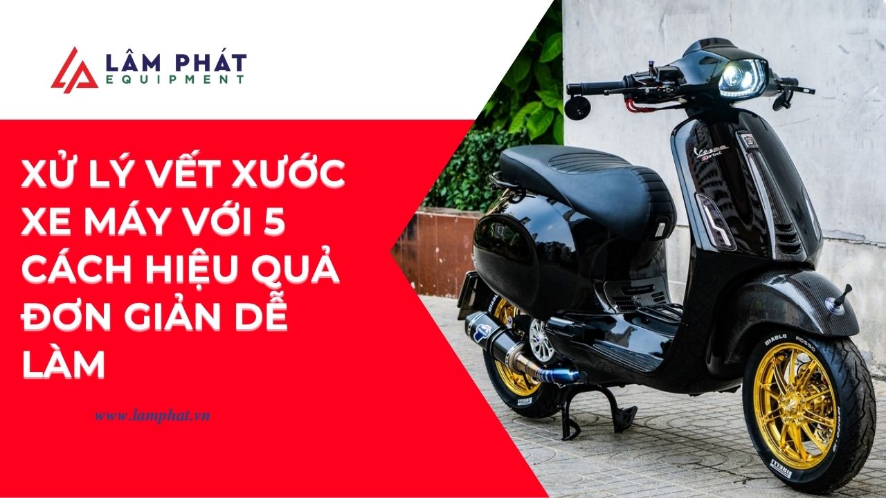 Xe máy trầy xước trông cũ kỹ? Khám phá 5 cách xử lý vết xước xe máy tại nhà giúp xe đẹp như mới mà không cần ra tiệm sơn!